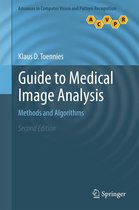 Advances in Computer Vision and Pattern Recognition - Guide to Medical Image Analysis