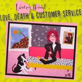 Love, Death & Customer Service