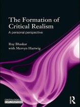 Ontological Explorations (Routledge Critical Realism) - The Formation of Critical Realism