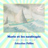 Marie Et Les Naufrages