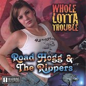 Whole Lotta Trouble