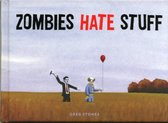 Zombies Hate Things