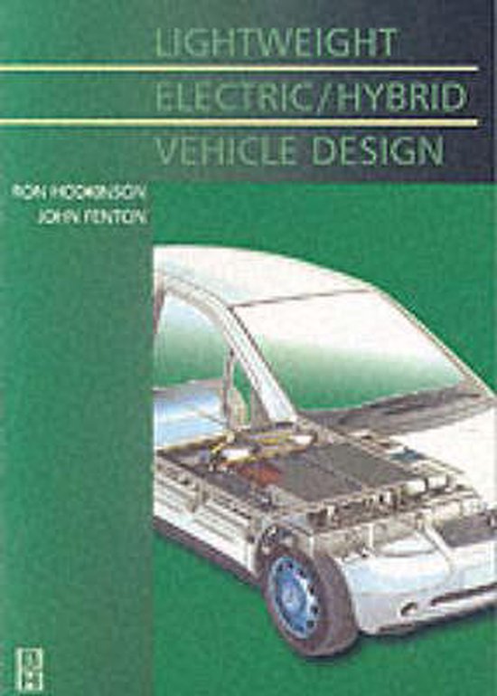 Lightweight Electric/Hybrid Vehicle Design 9780750650922 John