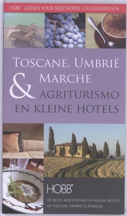 Cover van het boek 'Gidsen voor bijzondere logeeradressen / Toscane, Umbrië & Marche' van R. Hobb
