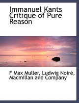 Immanuel Kants Critique of Pure Reason