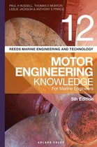 Reeds Marine Engineering and Technology Series - Reeds Vol 12 Motor Engineering Knowledge for Marine Engineers