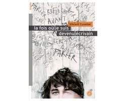 La fois où je suis devenu écrivain