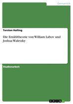 Die Erzähltheorie von William Labov und Joshua Waletzky
