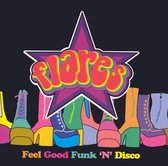 Flares: Feel Good Funk 'N' Disco