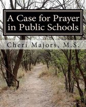 A Case for Prayer in Public Schools