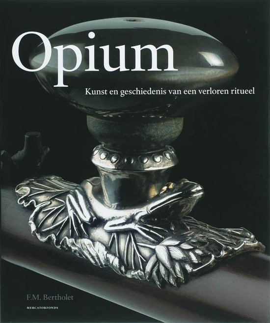 Cover van het boek 'Opium' van F.M. Bertholet en F. Ferry M.