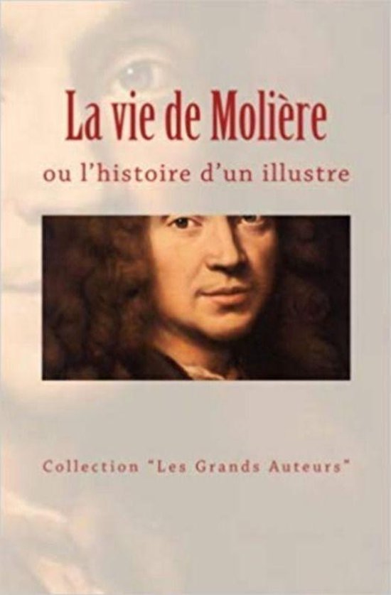 La vie de Molière ou l’histoire d’un illustre - cover