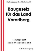 Baugesetz F r Das Land Vorarlberg