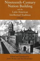 Nineteenth-Century Nation Building and the Latin American Intellectual Tradition