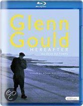 Glenn Gould, Au-Dela Du  Temps