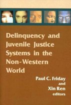 Delinquency and Juvenile Justice Systems in the Non-Western World