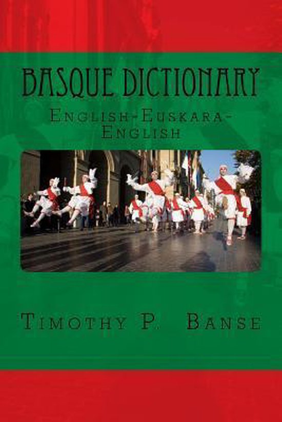 Basque Dictionary 9781537389417 Timothy P Banse Boeken