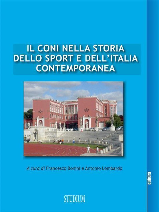 Il CONI nella storia dello sport e dell'Italia contemporanea - cover