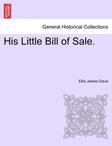 His Little Bill of Sale.