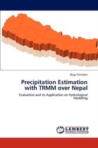 Precipitation Estimation with TRMM over Nepal