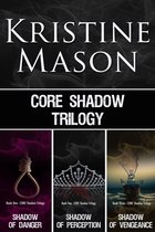 C.O.R.E. Series - C.O.R.E. Shadow Trilogy