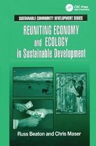 Sustainable Community Development- Reuniting Economy and Ecology in Sustainable Development