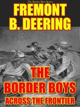 The Border Boys Series - The Border Boys Across the Frontier