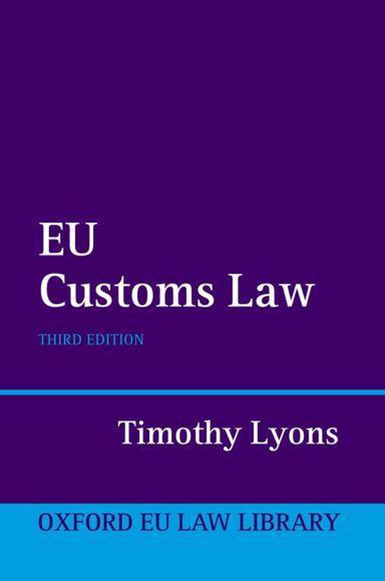 Oxford European Union Law Library - EU Customs Law - cover