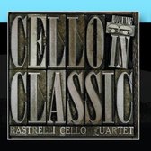 Rastrelli Cello Quartet -  Cello in Classic, Volume 3