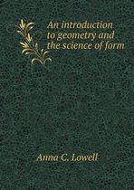 An introduction to geometry and the science of form
