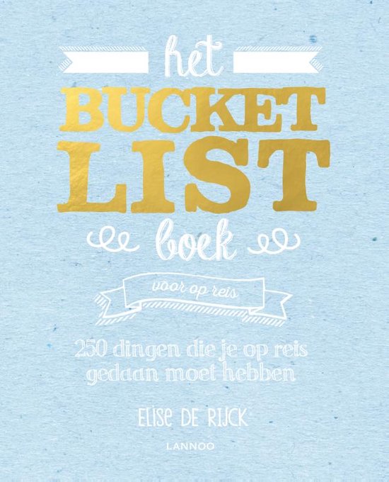 Boek cover Het Bucketlist boek voor op reis van Elise de Rijck (Paperback)
