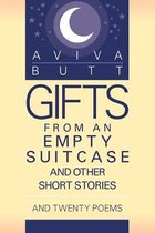 Gifts from an Empty Suitcase and Other Short Stories