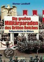 Die großen Militärparaden des Dritten Reiches