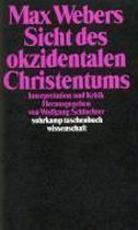 Max Webers Sicht des okzidentalen Christentums