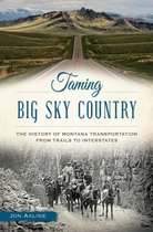 Transportation - Taming Big Sky Country
