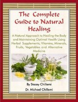 The Complete Guide to Natural Healing