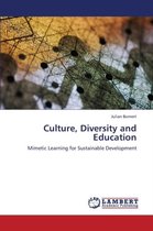Culture, Diversity and Education