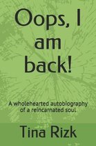 Oops, I am back!