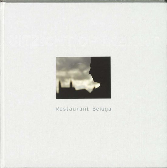 Cover van het boek 'Restaurant Beluga' van Wouter Jansen en Hans van Wolde