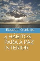 4 H bitos Para a Paz Interior