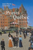Les Portes de Québec 2 - Les Portes de Québec T2