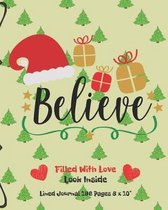Believe Filled With Love Lined Journal