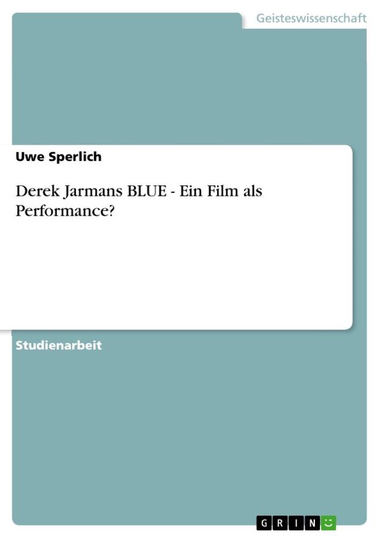 Derek Jarmans BLUE - Ein Film als Performance? - cover