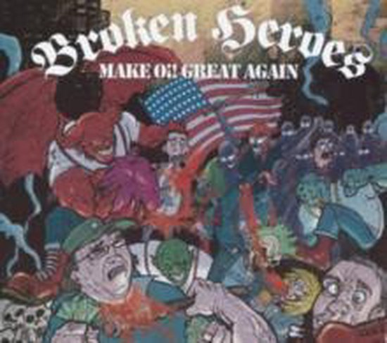 Broken Heroes - Make Oi! Great Again (CD)