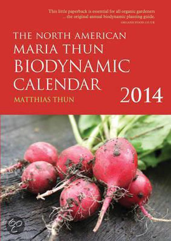 The North American Maria Thun Biodynamic Calendar, Matthias Thun