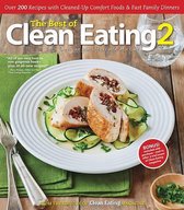 The Best of Clean Eating: Over 200 Recipes with Cleaned-up Comfort Foods and Fast Family Dinners