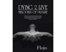 Dying 2 Live