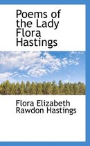 Poems of the Lady Flora Hastings