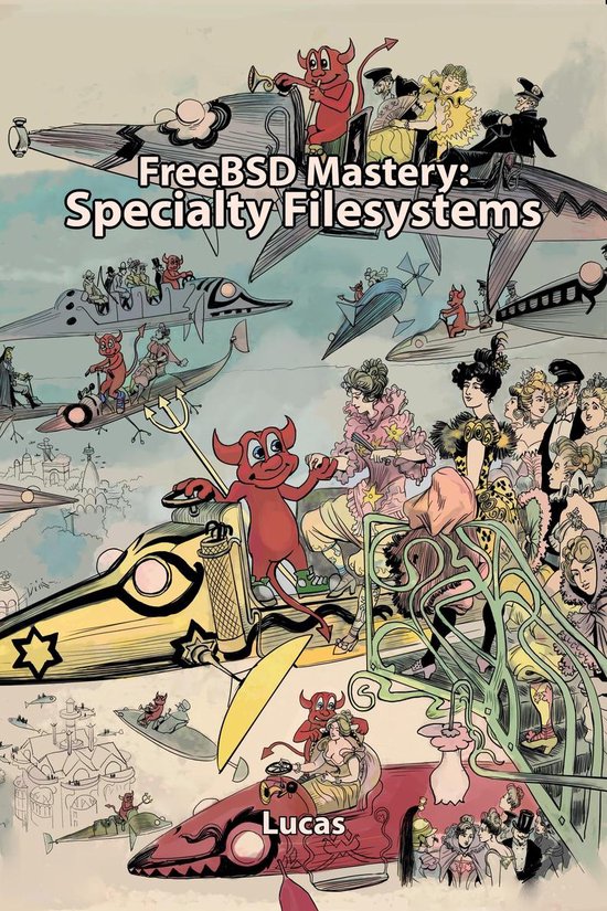 IT Mastery 8 - FreeBSD Mastery: Specialty Filesystems