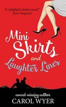 Mini Skirts and Laughter Lines